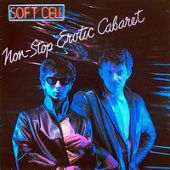 Soft_Cell_-_Non-Stop_Erotic_Cabaret_album_cover